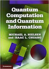 Quantum Computation and Quantum Information