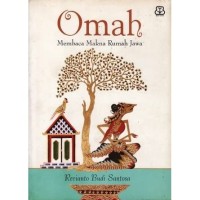 OMAH: Membaca Makna Rumah Jawa