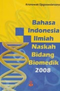 Bahasa Indonesia Ilmiah Naskah Bidang Biomedik 2008