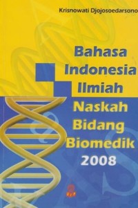 Bahasa Indonesia Ilmiah Naskah Bidang Biomedik 2008