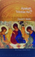 Apakah Trinitas itu? = What is the Trinity?