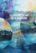 Filsafat Arsitektur untuk Mahasiswa