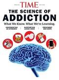 Science of Addiction, The: What We Know, What We're Learning (Special Time Edition)