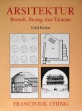 Arsitektur: Bentuk, Ruang dan Tatanan