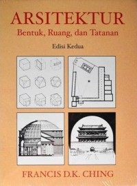 Arsitektur: Bentuk, Ruang dan Tatanan