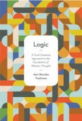 Logic: a God-Centered Approach to the Foundation of Western Thought