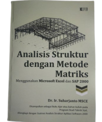 Analisis Struktur dengan Metode Matriks Menggunakan Microsoft Excel dan SAP 2000