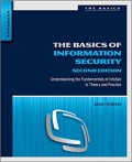 Basics of Information Security, The: Understanding the Fundamentals of InfoSec in Theory and Practice