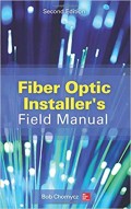 Fiber Optic Installer's Field Manual