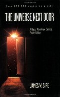 Universe Next Door, The: A Basic Worldview Catalog