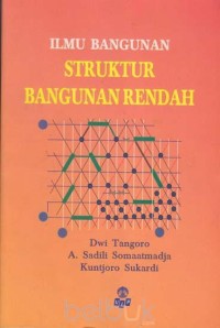 Ilmu Bangunan: Struktur Bangunan Rendah