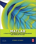 Matlab: A Practical Introduction to Programming and Problem Solving