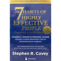 7 Habits Highly Effective People, The= 7 Kebiasaan Manusia yang Sangat Efektif