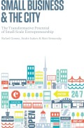 Small Business & The City: The Transformative Potential Of Small-Scale Entrepreneurship
