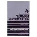 Teologi Sistematika, Volume 4: Doktrin Keselamatan = Systematic Theology