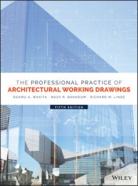 Professional Practice of Architectural Working Drawings, The