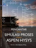 Pengantar untuk Simulasi Proses dengan ASPEN HYSYS