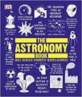 Astronomy Book, The: Big Ideas Simply Explained