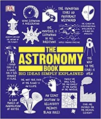 Astronomy Book, The: Big Ideas Simply Explained