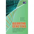 Algoritma Genetika Tujuan Jamak (Multi-Objective Genetic Algorithms): Teori dan Aplikasinya untuk Bisnis dan Agroindustri