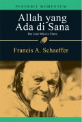 Allah yang Ada di Sana = The God Who is There