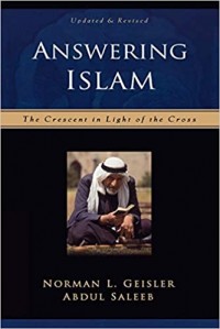 Answering Islam: The Cresent in Light of the Cross