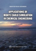 Applications of Monte Simulation in Chemical Engineering