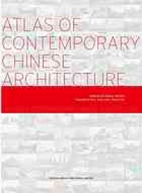 Atlas of Contemporary Chinese Architecture