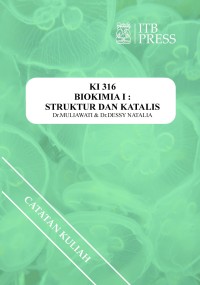 Biokimia I: Struktur dan Katalis (KI-361)