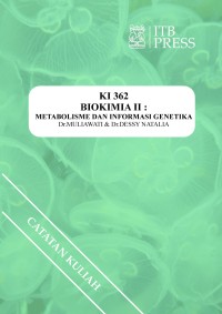 Biokimia II: Metabolisme dan Informasi Genetika (KI-362)