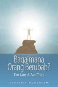 Bagaimana Orang Berubah? = How People Change