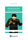 Bermatematika: Bukan Sekedar Berhitung