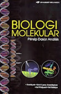 Biologi Molekular: Prinsip Dasar Analisis
