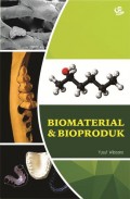 Biomaterial dan Bioproduk