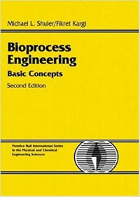 Bioprocess Engineering: Basic Concepts