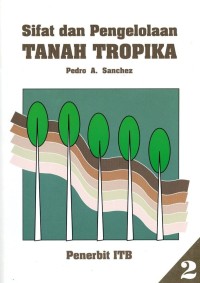 Sifat dan Pengelolaan Tanah Tropika 2