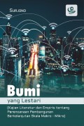 Bumi yang Lestari: Kajian Literatur dan Empiris tentang Perencanaan Pembagunan Berkelanjutan Skala Makro-Mikro