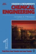 Chemical Engineering, Volume 1: Fluid Flow, Heat Transfer and Mass Transfer