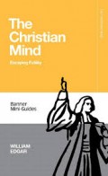 Christian Mind, The: Escaping Futility