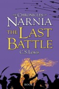Chronicles of Narnia, The: The Last Battle, Book 7