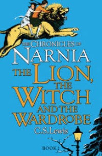 Chronicles of Narnia, The: The Lion the  Which and the Wardrobe, Book 2