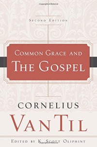 Common Grace and the Gospel