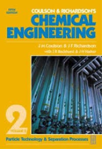 Chemical Engineering, Volume 2: Particle Technology and Separation Processes