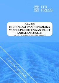 Hidrologi dan Hidrolika Modul Perhitungan Debit Andalan Sungai (KL-2206)