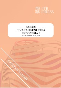 Sejarah Seni Rupa Indonesia I (SM 308)