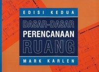 Dasar-Dasar Perencanaan Ruang = Space Planning Basics