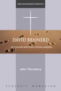 David Brainerd: Misionaris Bagi Suku Indian Amerika = Five Pioneer Missionaries