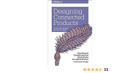 Designing Connected Products: Ux for the Consumer Internet of Things
