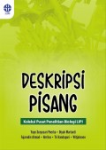 Deskripsi Pisang: Koleksi Pusat Penelitian Biologi LIPI