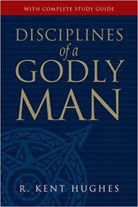 Disciplines of a Godly Man